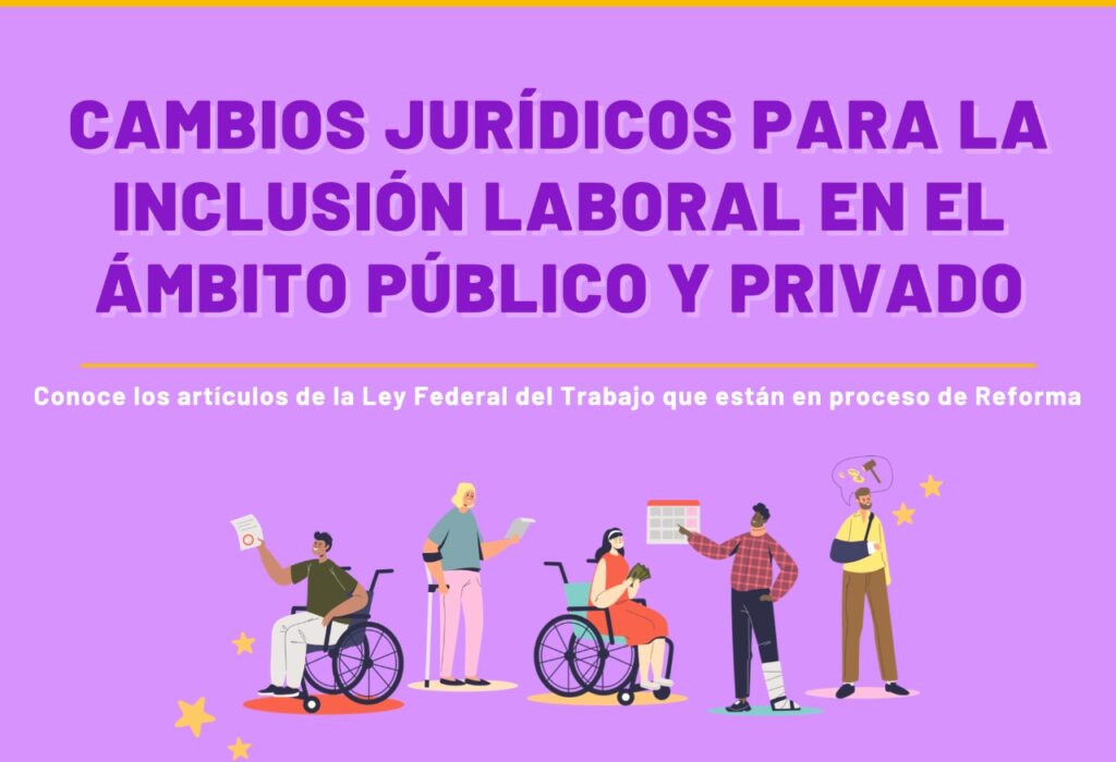 Cambios Jurídicos para la Inclusión Laboral en el Ámbito Público y Privado